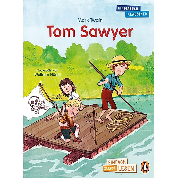 Tom Sawyer / Penguin JUNIOR Bd.4, Mark Twain, Wolfram Hänel