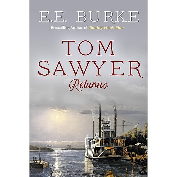 Tom Sawyer Returns (The New Adventures) / The New Adventures, E. E. Burke