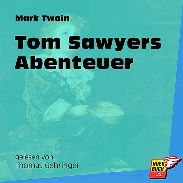 Tom Sawyers Abenteuer, Mark Twain