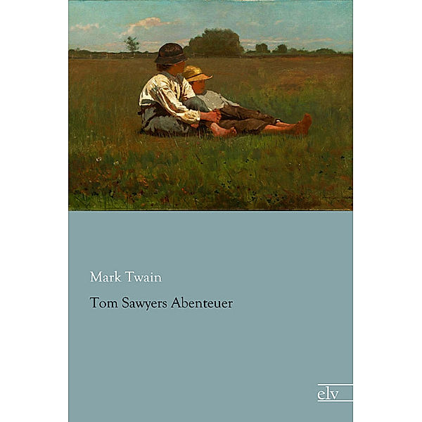 Tom Sawyers Abenteuer, Mark Twain