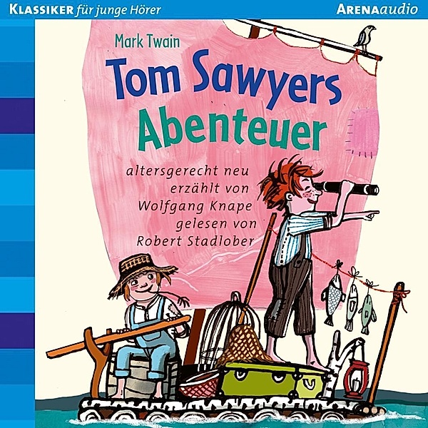 Tom Sawyers Abenteuer, Audio-CD, Wolfgang Knape
