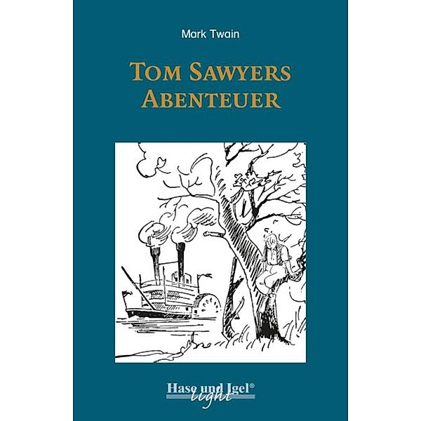 Tom Sawyers Abenteuer / leicht lesbare Parallel-Ausgabe, Mark Twain