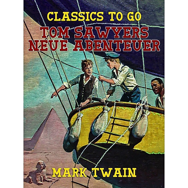 Tom Sawyers Neue Abenteuer, Mark Twain