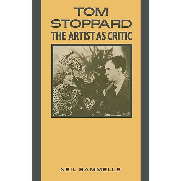 Tom Stoppard: The Artist as Critic, N. Sammells