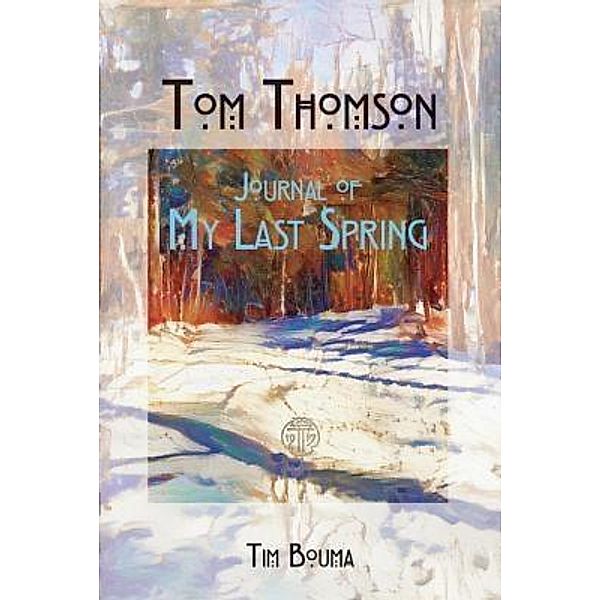 Tom Thomson, Tim Bouma