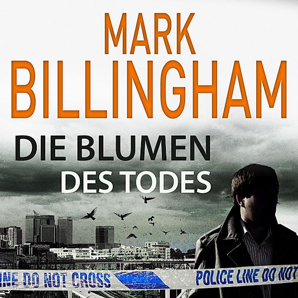 Tom Thorne - 3 - Die Blumen des Todes, Mark Billingham