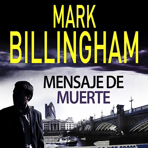 Tom Thorne - 3 - Mensaje de muerte, Mark Billingham