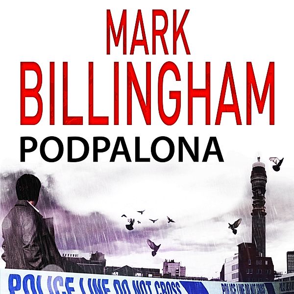 Tom Thorne - 4 - Podpalona, Mark Billingham