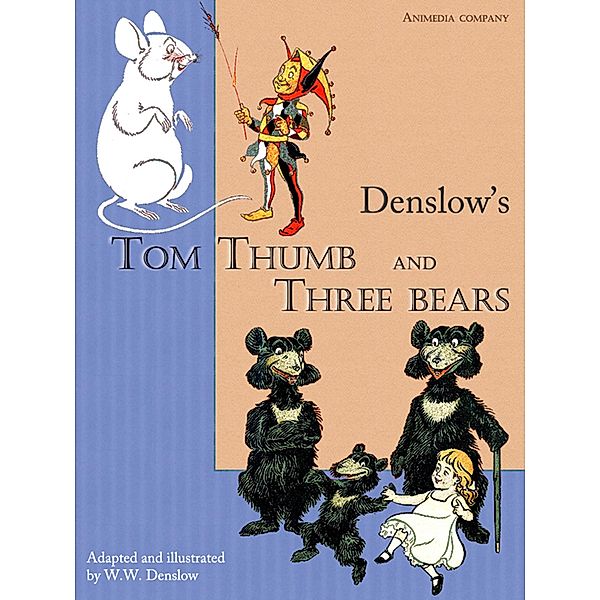 Tom Thumb and Three Bears (illustrated Edition), William Wallace Denslow