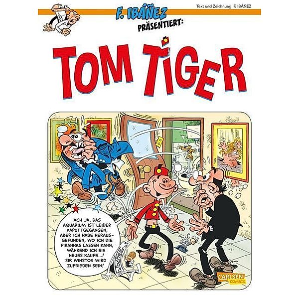 Tom Tiger / Ibáñez präsentiert Bd.1, Francisco Ibáñez