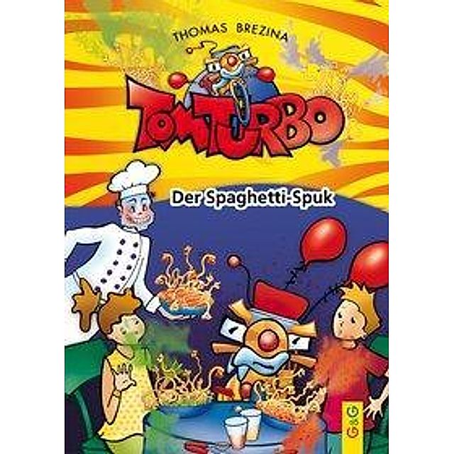 Tom Turbo Der Spaghetti Spuk Buch Versandkostenfrei Bei Weltbild De