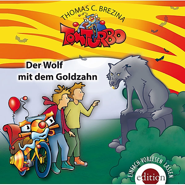 Tom Turbo - Der Wolf mit dem Goldzahn,1 Audio-CD, Thomas Brezina