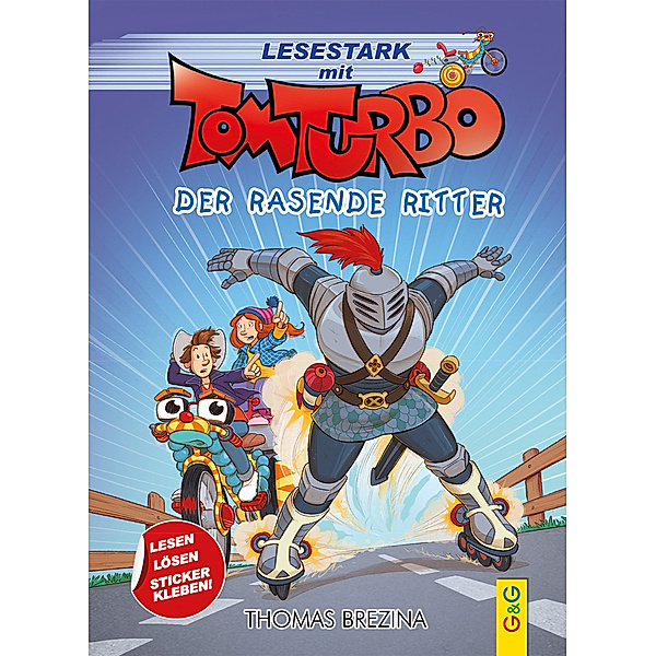 Tom Turbo - Lesestark - Der rasende Ritter, Thomas Brezina