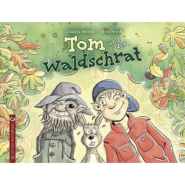 Tom und der Waldschrat, Claudia Mende