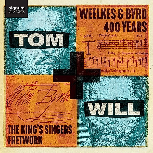 Tom & Will - Weelkes & Byrd: 400 Years, The King's Singers, Fretwork