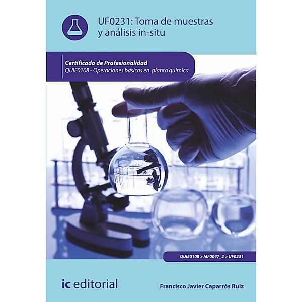 Toma de muestras y análisis in-situ. QUIE0108, Francisco Javier Caparrós Ruiz