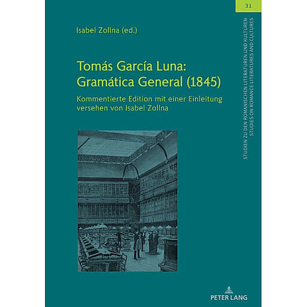Tomás García Luna: Gramática General (1845), Isabel Zollna