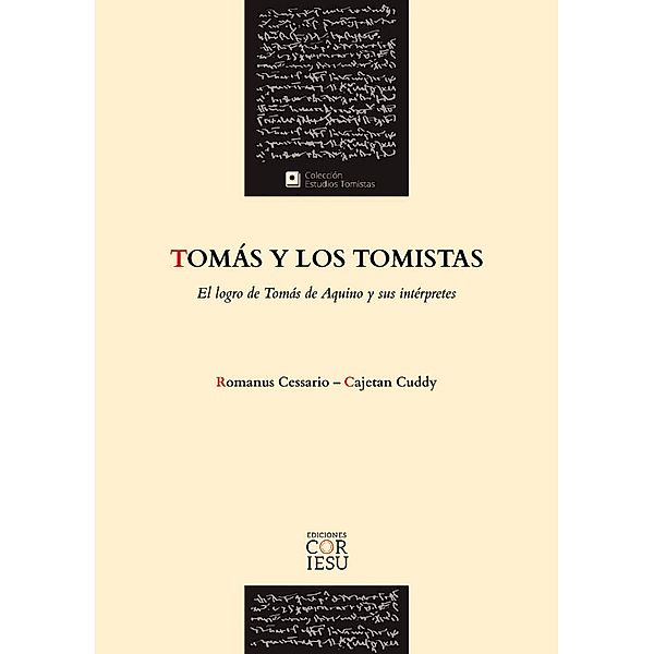 Tomás y los tomistas, Romanus Cessario