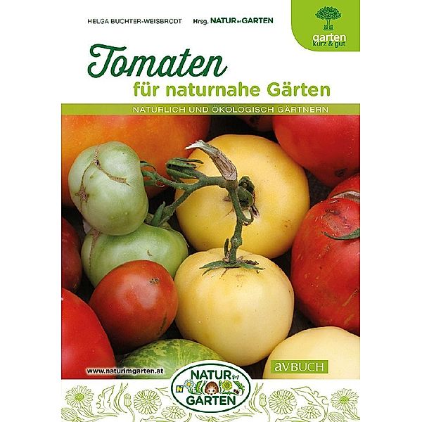Tomaten für naturnahe Gärten, Helga Buchter-Weisbrodt