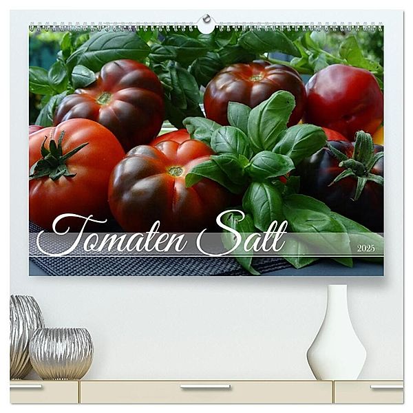 Tomaten Satt (hochwertiger Premium Wandkalender 2025 DIN A2 quer), Kunstdruck in Hochglanz, Calvendo, Sina Haag