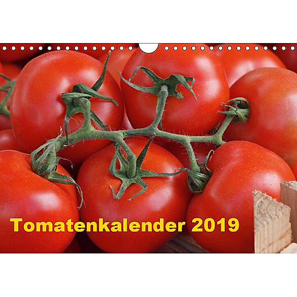 Tomatenkalender 2019 (Wandkalender 2019 DIN A4 quer), Atlantismedia