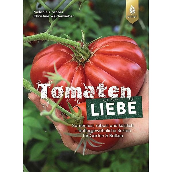 Tomatenliebe, Melanie Grabner, Christine Weidenweber