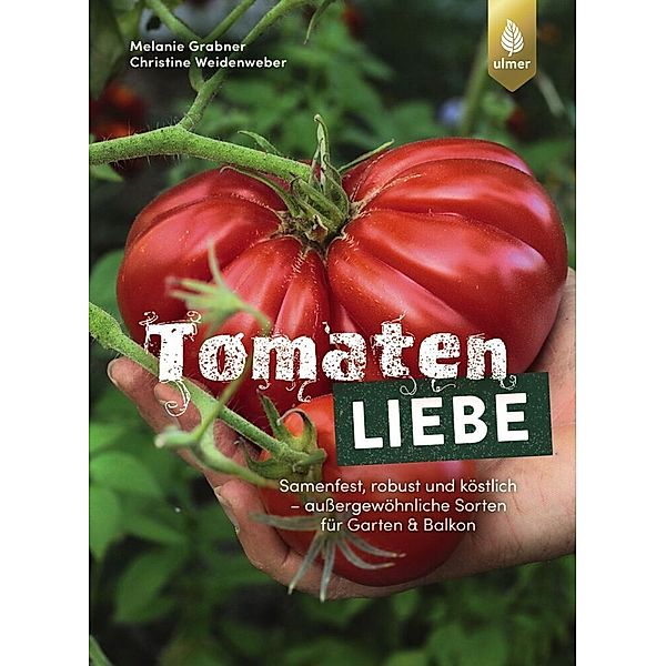 Tomatenliebe, Melanie Grabner, Christine Weidenweber