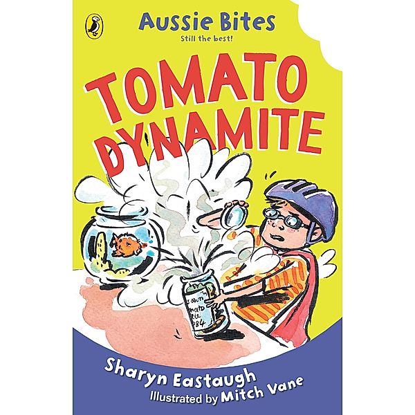Tomato Dynamite: Aussie Bites, Sharyn Eastaugh