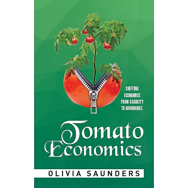 Tomato Economics, Olivia Saunders