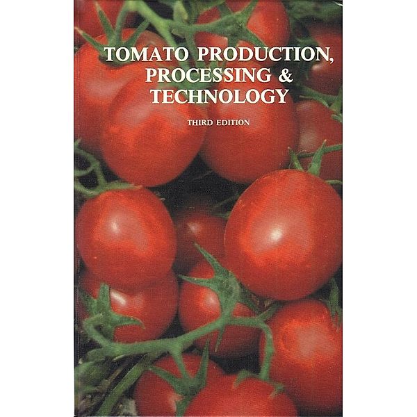 Tomato Production, Processing and Technology, Wa Gould