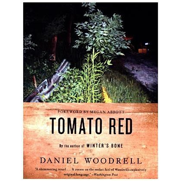 Tomato Red, Daniel Woodrell