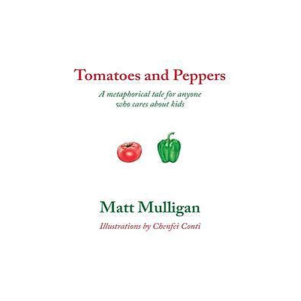 Tomatoes and Peppers, Matt Mulligan