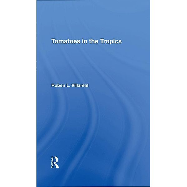Tomatoes In The Tropics, Ruben Villareal