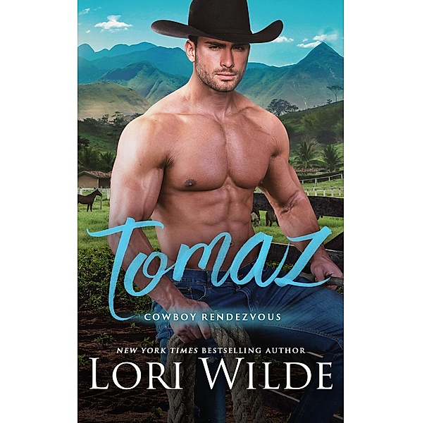 Tomaz (Cowboy Rendezvous, #1) / Cowboy Rendezvous, Lori Wilde
