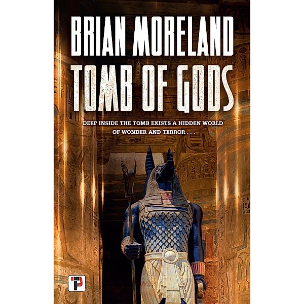 Tomb of Gods / Fiction Without Frontiers, Brian Moreland