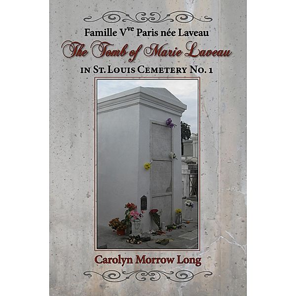 Tomb of Marie Laveau, Carolyn Long