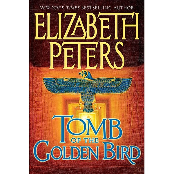 Tomb of the Golden Bird / Amelia Peabody Series Bd.18, Elizabeth Peters