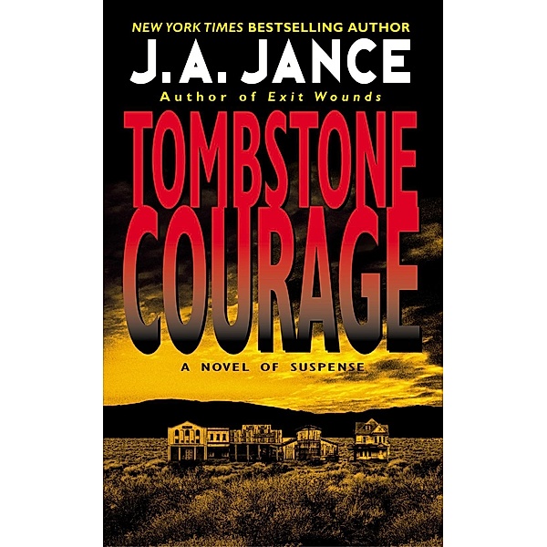 Tombstone Courage / Joanna Brady Mysteries Bd.2, J. A. Jance