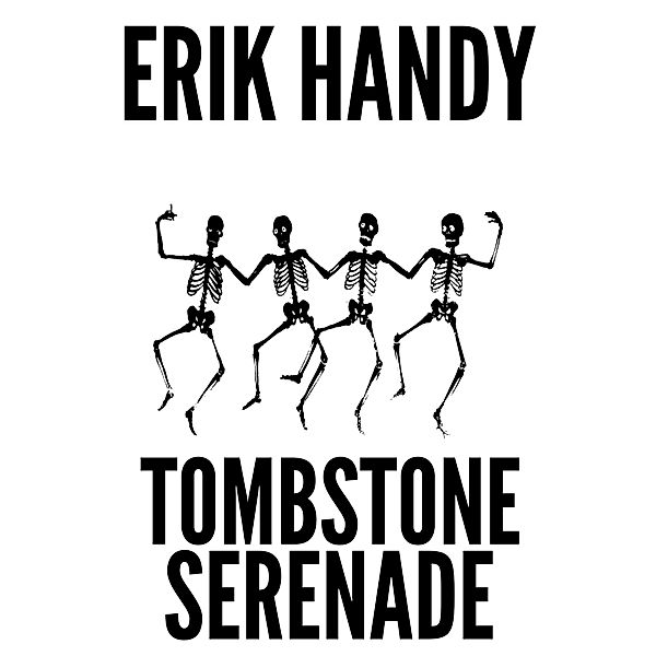 Tombstone Serenade (Strange Tales of Suspense, #2) / Strange Tales of Suspense, Erik Handy