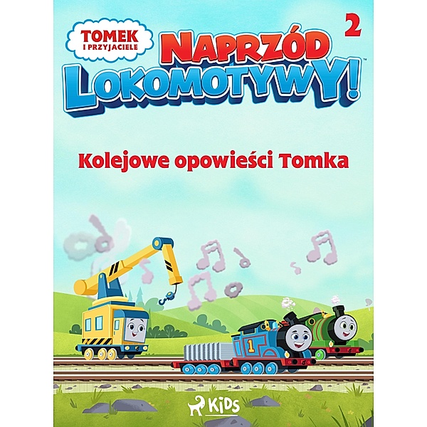 Tomek i przyjaciele - Naprzód lokomotywy - Kolejowe opowiesci Tomka 2 / Tomek i przyjaciele, Mattel