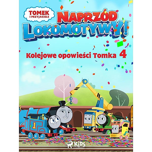 Tomek i przyjaciele - Naprzód lokomotywy - Kolejowe opowiesci Tomka 4 / Tomek i przyjaciele, Mattel