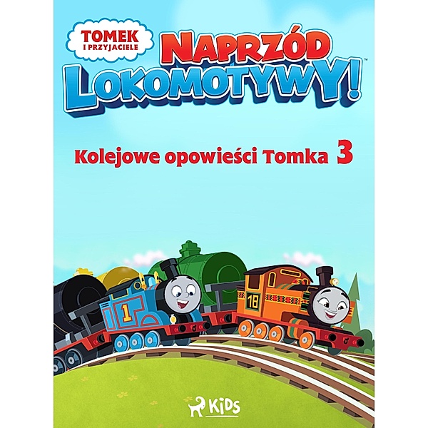 Tomek i przyjaciele - Naprzód lokomotywy - Kolejowe opowiesci Tomka 3 / Tomek i przyjaciele, Mattel