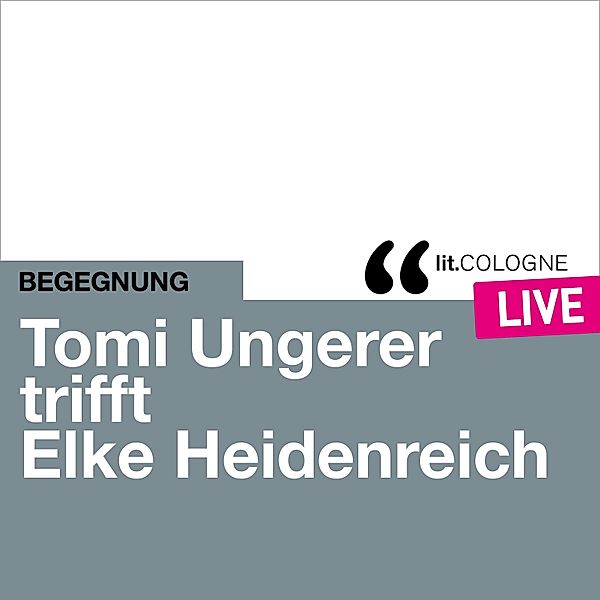 Tomi Ungerer trifft Elke Heidenreich, Elke Heidenreich, Tomi Ungerer