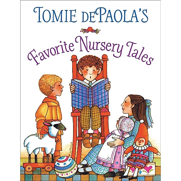 Tomie dePaola's Favorite Nursery Tales, Tomie dePaola