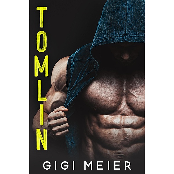 Tomlin (The Cañon Series, #1) / The Cañon Series, Gigi Meier