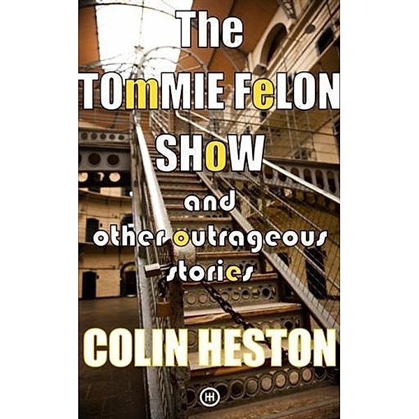 Tommie Felon Show, Colin Heston