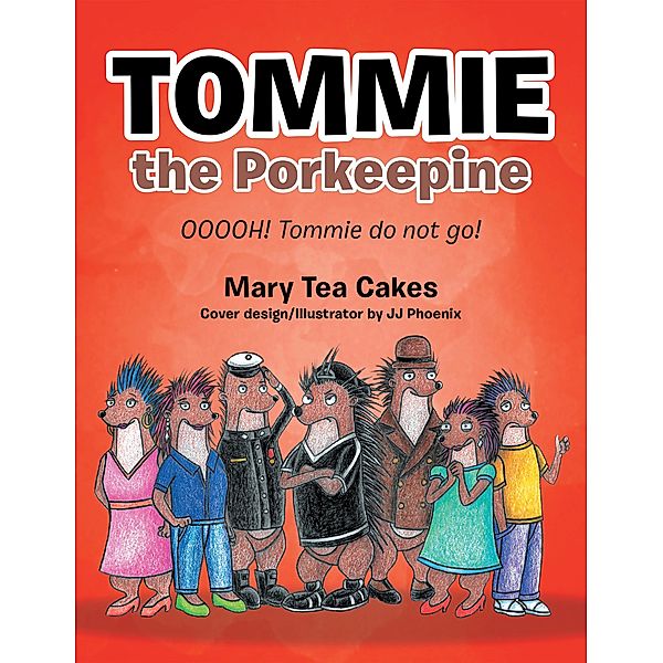 Tommie the Porkeepine, Mary Tea Cakes