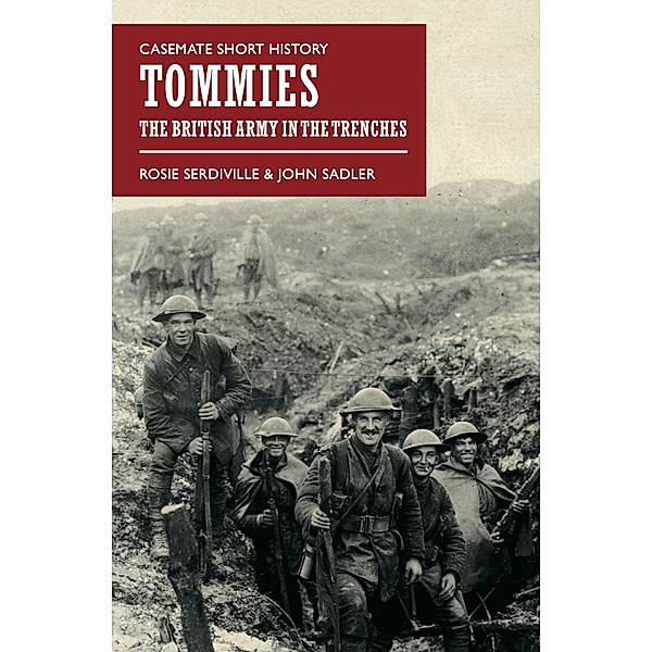 Tommies / Casemate Short History, John Sadler, Rosie Serdiville