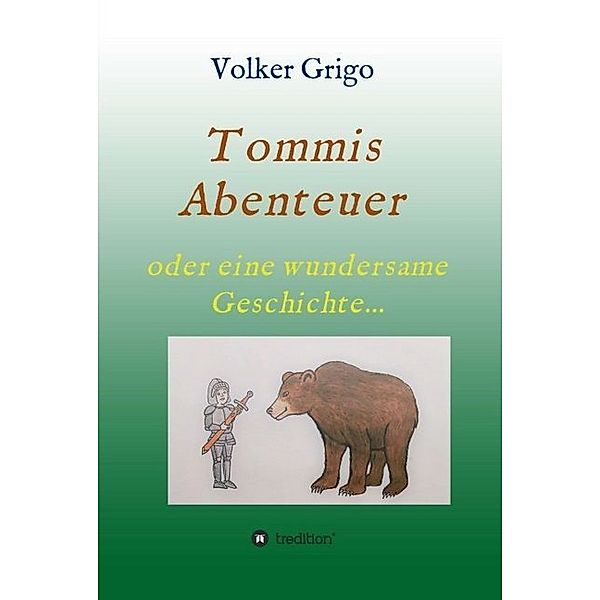 Tommis Abenteuer, Volker Grigo