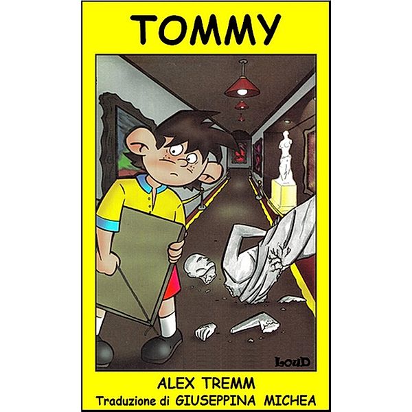 Tommy, Alex Tremm